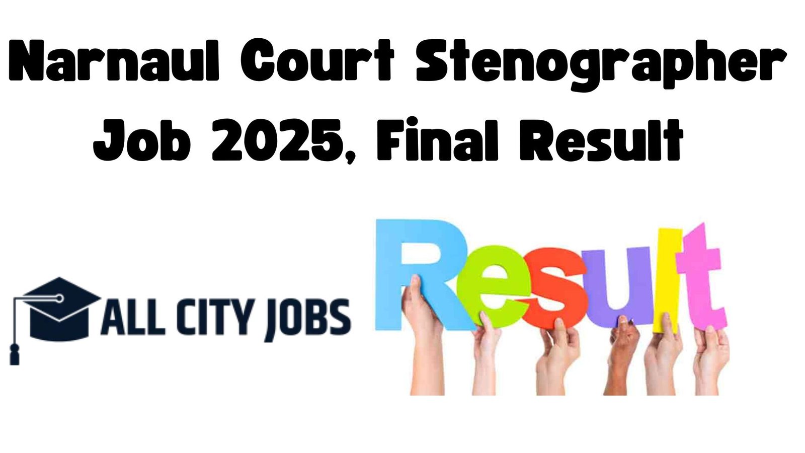 Narnaul Court Stenographer Job 2025, Final Result