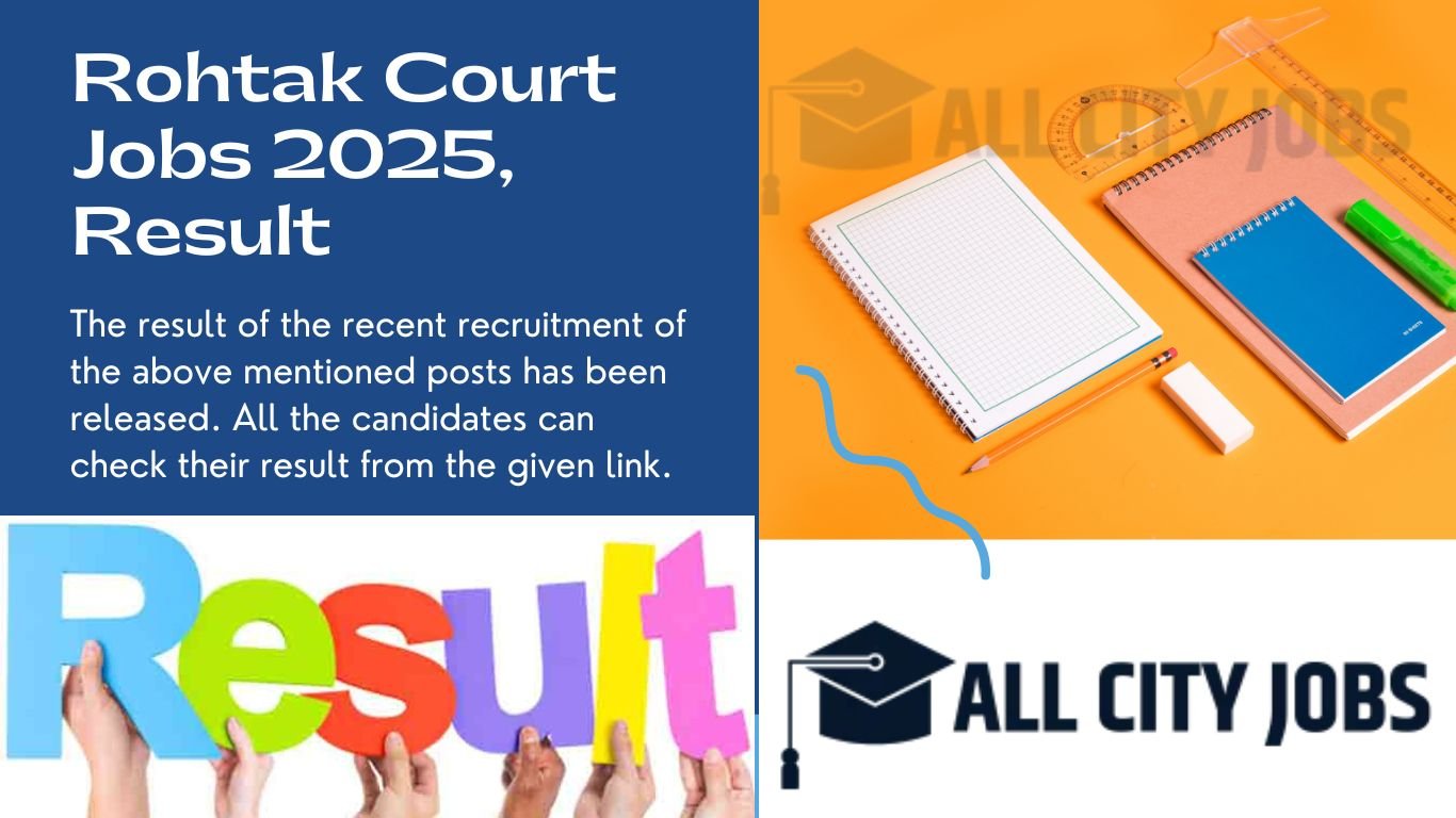 Rohtak Court Jobs 2025, Result